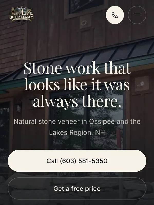 The Jones Legacy website scrolling on a phone: a stone-sided house behind the headline Stone work that looks like it was always there